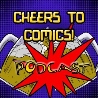 Cheers to Comics! Podcast