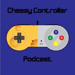 Cheesy Controller Podcast