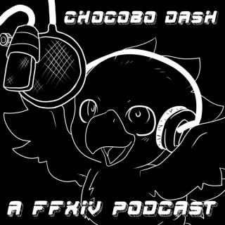 Chocobo Dash Podcast