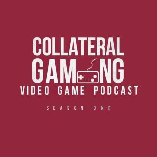 Collateral Gaming Video Game Podcast