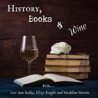 History, Books & Wine Podcast