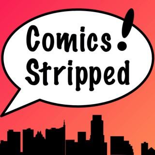 Comics! Stripped Podcast