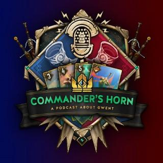 Commander's Horn: A Podcast About Gwent