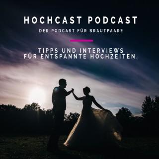 Hochcast Podcast - Der Podcast für Brautpaare