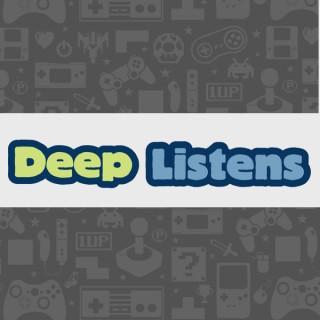 Deep Listens