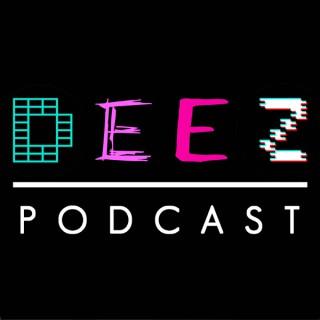 Deez Podcasts