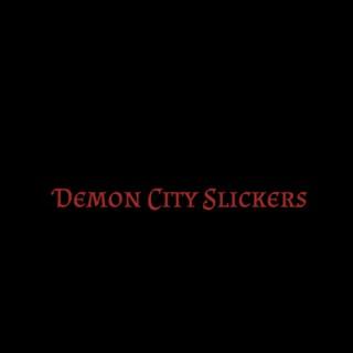 Demon City Slickers
