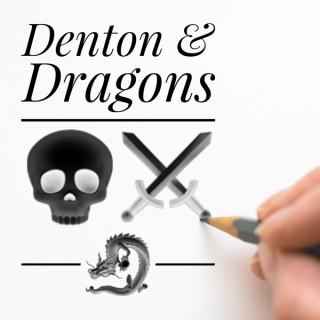 Denton and Dragons