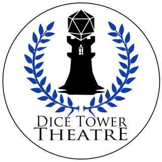 Dice Tower Theatre