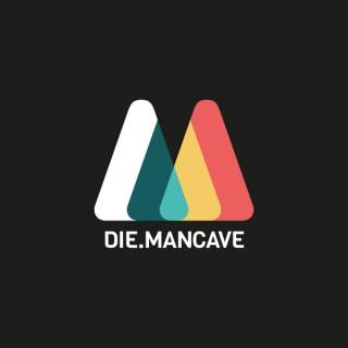 Die Mancave