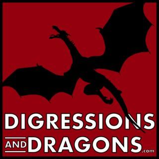 Digressions and Dragons