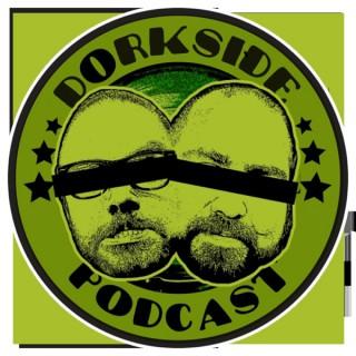 Dorkside Podcast