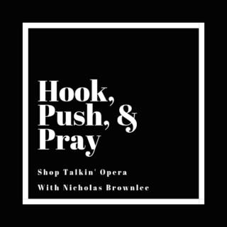 Hook, Push, & Pray