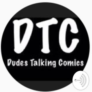 Dudes Talking Comics