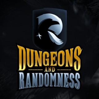 Dungeons & Randomness: A Dungeons & Dragons Podcast