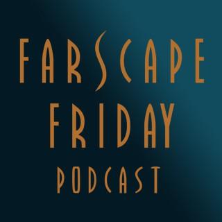 Farscape Friday Podcast
