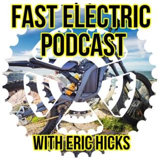 Fast Electric Bike Podcast