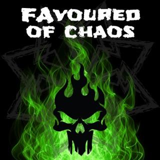 Favoured of Chaos - Warhammer 40k Podcast