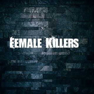 Female Killers Podcast