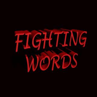 Fighting Words