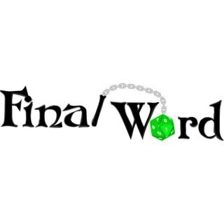 Final Word Podcast: A Pathfinder Adventure