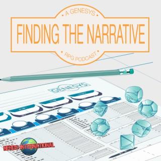 Finding The Narrative: A Genesys RPG Podcast