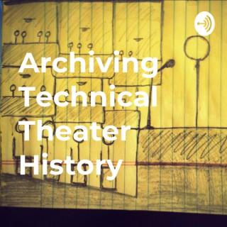 Archiving Technical Theater History