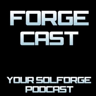ForgeCast: A SolForge Podcast