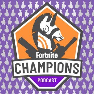 Fortnite Champions Podcast