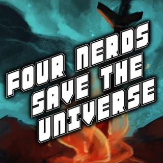 Four Nerds Save the Universe