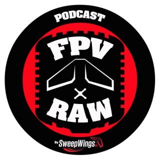 FPV RAW Podcast