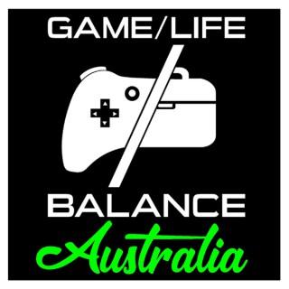Game/Life Balance Australia