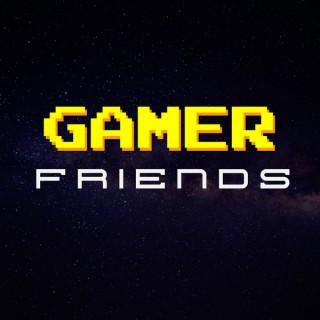 Gamer Friends