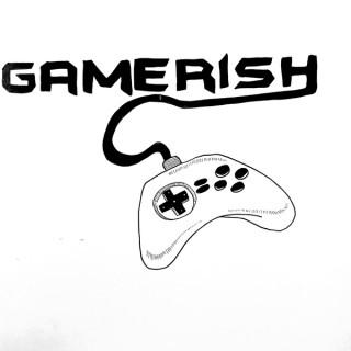 Gamerish