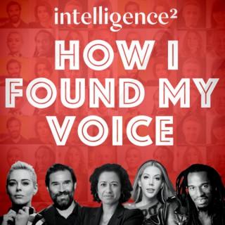 How I Found My Voice