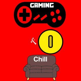 Gaming and Chill