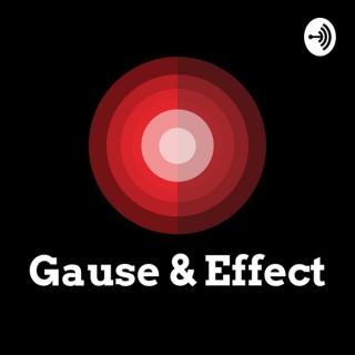 Gause & Effect
