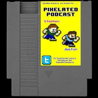 Geek Legacy's Pixelated Podcast