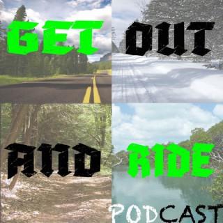 Get Out And Ride Podcast