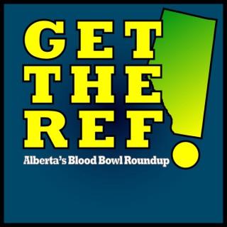 Get The Ref! - Alberta's Blood Bowl Roundup