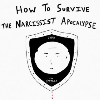 How To Survive The Narcissist Apocalypse