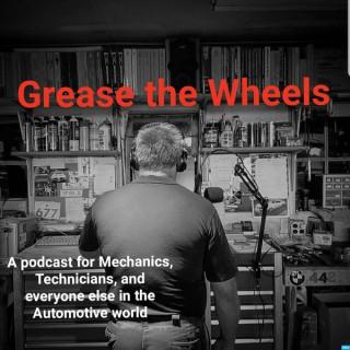Grease The Wheels Podcast