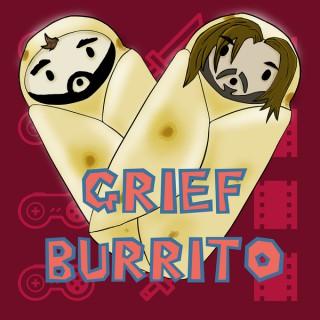 Grief Burrito