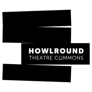 HowlRound Theatre Commons' Podcasts