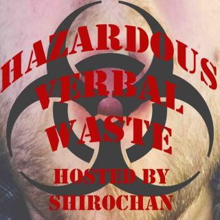 Hazardous Verbal Waste