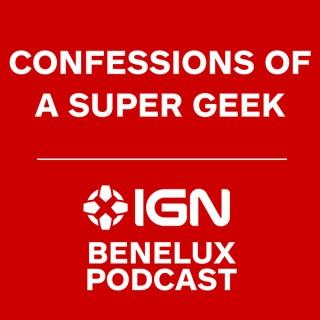 IGN Benelux: Confessions of a Super Geek