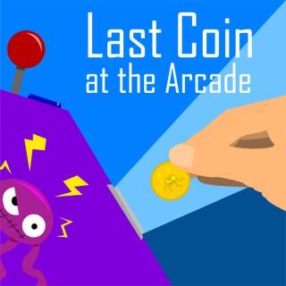 Last Coin at the Arcade