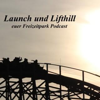 Launch und Lifthill - euer Freizeitpark Podcast