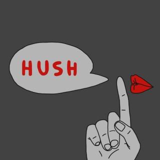 HUSH