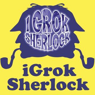 I Grok Sherlock